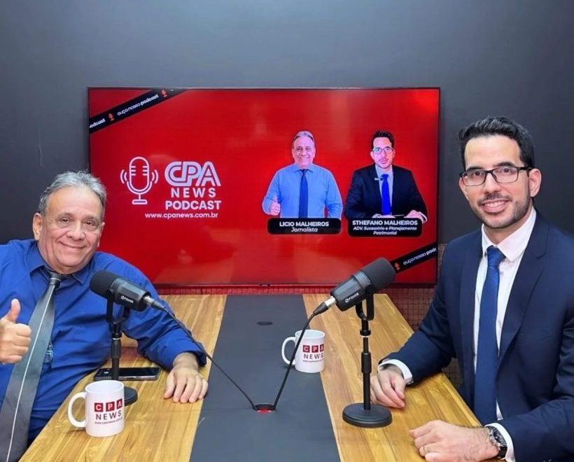POD CAST CPANEWS: Entrevista o advogado Dr. Sthefano Malheiros, especialista em Sucessão e Planejamento Patrimonial