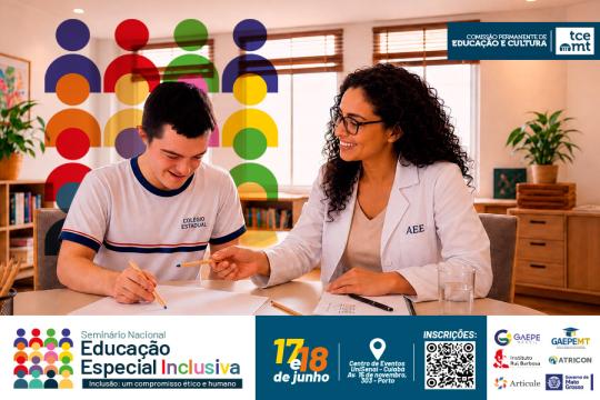 TCE-MT promove o Seminário Nacional sobre Educação Especial Inclusiva